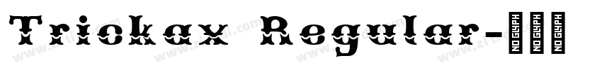 Trickax Regular字体转换